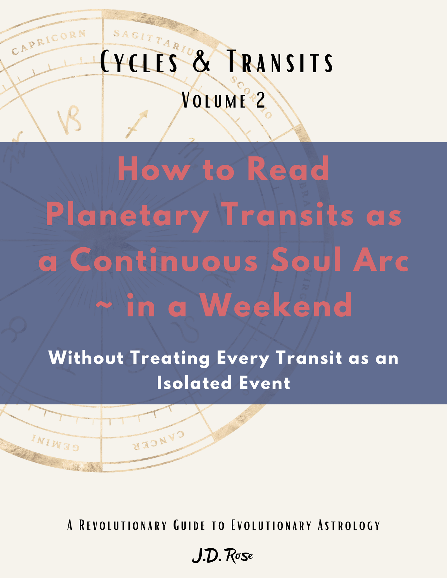 Volume 2 ~ Cycles & Tranists | A Revolutionary Guide to Evolutionary Astrology