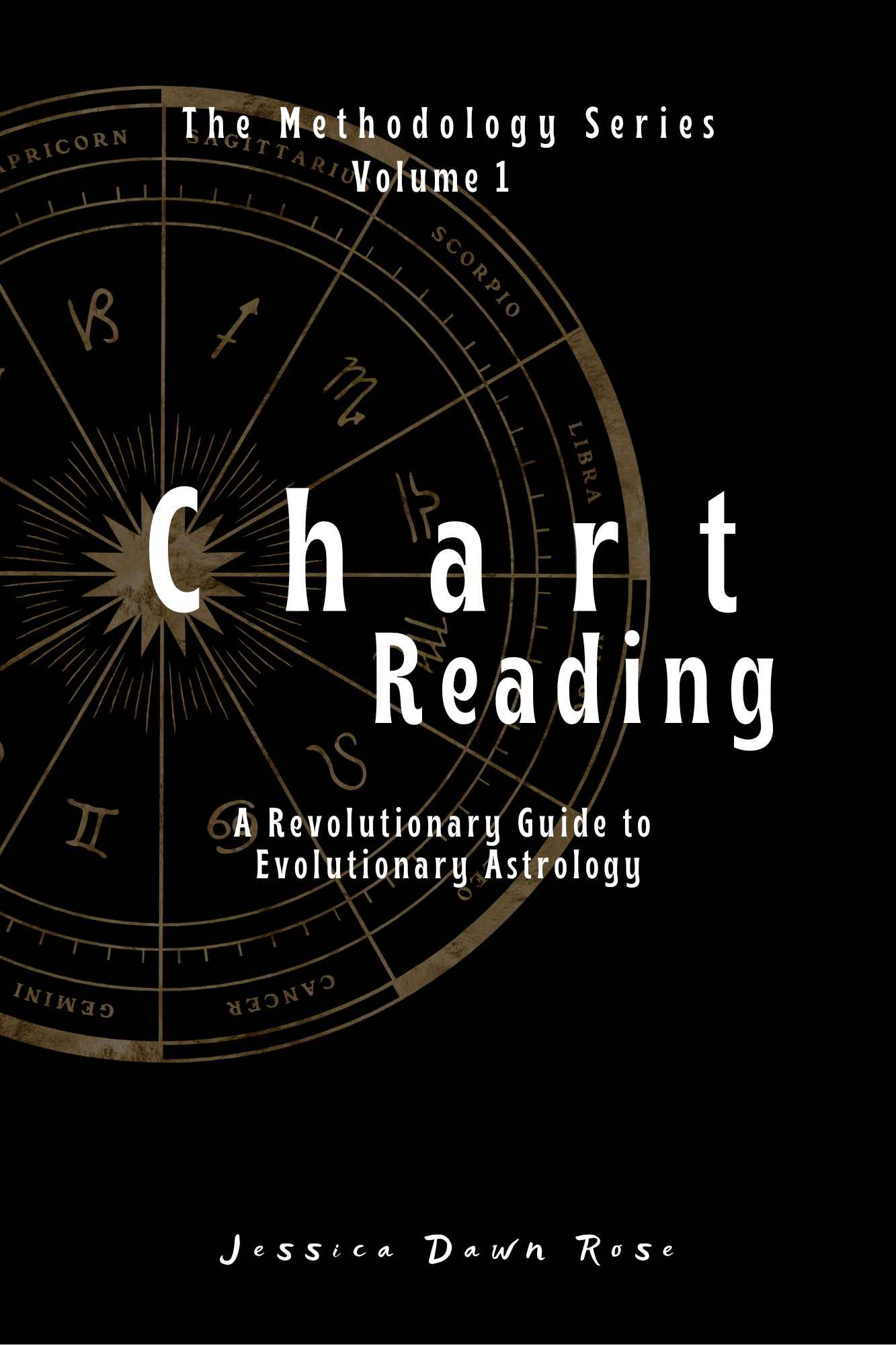 Volume 1 ~ Chart Reading | A Revolutionary Guide to Evolutionary Astrology