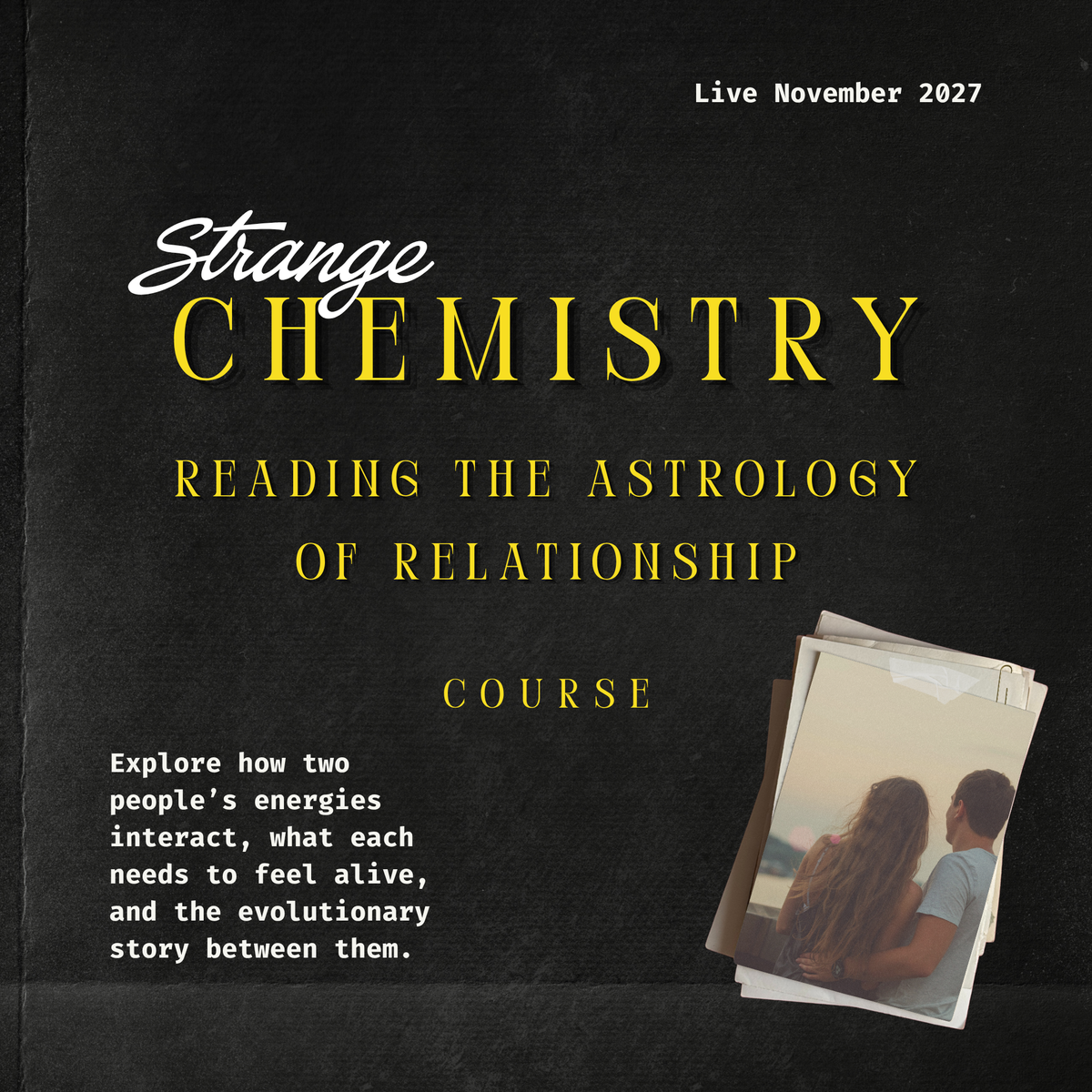 Strange Chemistry: Live Course November 2027